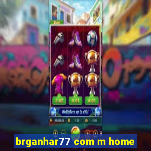 brganhar77 com m home